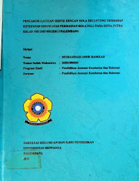 PENGARUH LATIHAN SERVIS DENGAN BOLA DIGANTUNG TERHADAP KETEPATAN SERVIS ATAS PERMAINAN BOLAVOLI PADA SISWA PUTRA KELAS VIII SMP NEGERI 2 PALEMBANG