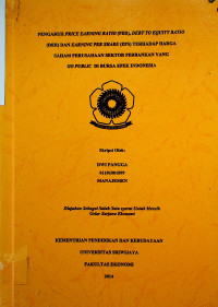 PENGARUH PRICE EARNING RATIO (PER), DEBT TO EQUITY RATIO (DER) DAN EARNING PER SHARE (EPS) TERHADAP HARGA SAHAM PERUSAHAAN SEKTOR PERBANKAN YANG GO PUBLIC DI BURSA EFEK INDONESIA