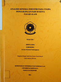 ANALISIS KINERJA INDUSTRI PADA USAHA PENGGILINGAN PADI DI KOTA PAGAR ALAM