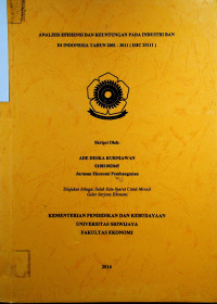ANALISIS EFISIENSI DAN KEUNTUNGAN PADA INDUSTRI BAN DI INDONESIA TAHUN 2001 - 2011 (ISIC 25111)