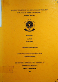 ANALISIS PENGARUH IHK DAN EKSPANSI KREDIT TERHADAP JUMLAH UANG BEREDAR DI INDONESIA PERIODE 2004-2012