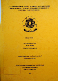 ANALISIS PENGARUH PRODUK DOMESTIK BRUTO DAN GIRO WAJIB MINIMUM TERHADAP JUMLAH UANG BEREDAR DI INDONESIA TAHUN 2003:1-2012:4