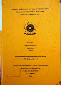 EVALUASI ATAS TINDAK LANJUT HASIL AUDIT OPERASIONAL PELAYANAN KONSUMEN PADA PDAM TIRTA LEMATANG KABUPATEN LAHAT