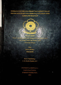 PENERAPAN METODE LEAN PROJECT MANAGEMENT DALAM PROYEK KONSTRUKSI PADA PEMBANGUNAN GEDUNG DPRD KABUPATEN OGAN ILIR