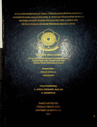 EVALUASI PERHITUNGAN TEBAL PERKERASAN LENTUR (FLEXIBLE PAVEMENT) PADA JALAN KOLONEL H. BARLIAN RUAS KANAN DENGAN METODE ANALISA KOMPONEN DAN METODE AASHTO 1993 MENGGUNAKAN APLIKASI PROGRAM MACRO LOTUS