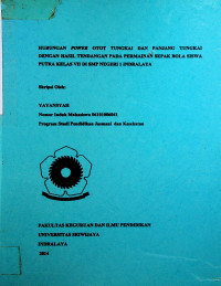 HUBUNGAN POWER OTOT TUNGKAI DAN PANJANG TUNGKAI DENGAN HASIL TENDANGAN PADA PERMAINAN SEPAK BOLA SISWA PUTRA KELAS VII DI SMP NEGERI 1 INDRALAYA