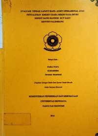 EVALUASI TINDAK LANJUT HASIL AUDIT OPERASIONAL ATAS PENYALURAN KREDIT USAHA MIKRO PADA DIVISI KREDIT BANK MANDIRI KCP SAKO KENTEN PALEMBANG