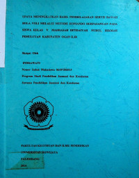 UPAYA MENINGKATKAN HASIL PEMBELAJARAN SERVIS BAWAH BOLA VOLI MELALUI METODE KOMANDO BERPASANGAN PADA SISWA KELAS V MADRASAH IBTIDAIYAH NURUL HIKMAH PEMULUTAN KABUPATEN OGAN ILIR
