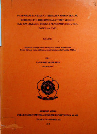 PREPARASI DAN KARAKTERISASI NANOMATERIAL BERBASIS POLIOKSOMETALAT TIPE KEGGIN H4[a-SiW12O40].nH2O DENGAN PENGEMBAN Si02, Ti02, ZrOCl2 dan TaCl.