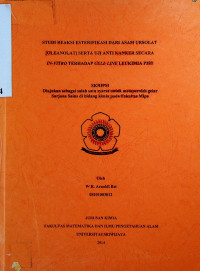 STUDI REAKSI ESTERIFlKASI DARI ASAM URSOLAT [OLEANOLAT] SERTA UJI ANTI KANKER SECARA IN-VITRO TERHADAP CELL LINE LEUKIMIA P388