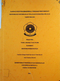 DAMPAK DESENTRALISASI FISKAL TERHADAP PERTUMBUHAN EKONOMI DAN KETIMPANGAN WILAYAH DI SUMATERA SELATAN TAHUN 2002-2012