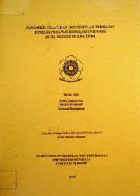 PENGARUH PELATIHAN BAN MOTIVASI TERHADAP KINERJA PEGAWAI KOPERASI UNIT DESA (KUD) BERKAT MUARA ENIM
