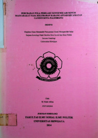 PERUBAHAN POLA PERILAKU KONSUMSI AIR MINUM MASYARAKAT PADA KELURAHAN KARANG ANYAR KECAMATAN GANDUS KOTA PALEMBANG