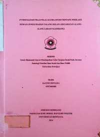 INTERNALISASI NILAI-NILAI AGAMA (STUDI TENTANG PERILAKU REMAJA DI KELURAHAN TALANG KELAPA KECAMATAN ALANGALANG LEBAR PALEMBANG)