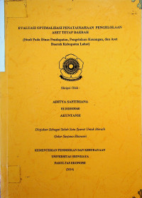 EVALUASI OPTIMALISASI PENATAUSAHAAN PENGELOLAAN ASET TETAP DAERAH (STUDI PADA DINAS PENDAPATAN, PENGELOLAAN KEUANGAN, DAN ASET DAERAH KABUPATEN LAHAT)