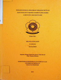PENGARUH BUDAYA ORGANISASI TERHADAP MOTIVASI KARYAWAN DI PT.TROWELLS ENERGY DESA RAMBA KABUPATEN. MUSI BANYUASIN