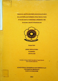 PERANAN AKUNTANSI PERTANGGUNGJAWABAN DALAM PENILAIAN KINERJA PUSAT BIAYA PADA PT BANK RAKYAT INDONESIA (PERSERO) TBK KANTOR CABANG PRABUMULIH