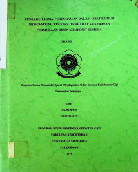 PENGARUH LAMA PERENDAMAN DALAM OBAT KUMUR MENGANDUNG EUGENOL TERHADAP KEKERASAN PERMUKAAN RESIN KOMPOSIT HIBRIDA