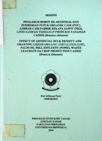 PENGARUH BOBOT ISI ARTIFISIAL DAN PEMBERIAN PUPUK ORGANIK CAIR (POC), LIMBAH CAIR PABRIK KELAPA SAWIT (LCPKS), LINDI SAMPAH TERHADAP PRODUKSI TANAMAN CAISIM (Brassica chinensis)