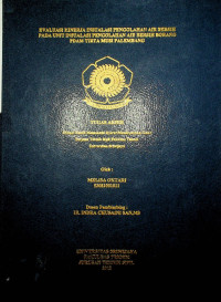 EVALUASI KINERJA INSTALASI PENGOLAHAN AIR BERSIH PADA UNIT PENGOLAHAN AIR BERSIH BORANG PDAM TIRTA MUSI PALEMBANG