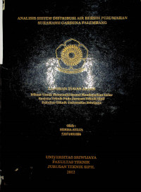 ANALISIS SISTEM DISTRIBUSI AIR BERSIH PERUMAHAN SUKARAME GARDENA PALEMBANG