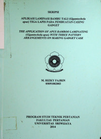 APLIKASI LAMINASI BAMBU TALI (Gigantochola apus) TIGA LAPIS PADA PEMBUATAN CASING GADGET