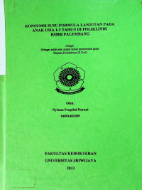KONSUMSI SUSU FORMULA LANJUTAN PADA ANAK USIA 1-3 TAHUN DI POLIKLINIK RSMH PALEMBANG