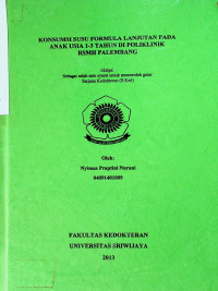 KONSUMSI SUSU FORMULA LANJUTAN PADA ANAK USIA 1-3 TAHUN DI POLIKLINIK RSMH PALEMBANG