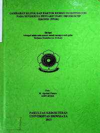 GAMBARAN KLINIK DAN FAKTOR RESIKO OSTEOPOROSIS PADA PENDERITA PENYAKIT PARU OBSTRUKTIF KRONIK (PPOK)