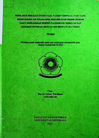 PENILAIAN DERAJAT NYERI PADA PASIEN CERVICAL PAIN YANG BERKUNJUNG KE POLIKLINIK REHABILITASI MEDIK RUMAH SAKIT MOHAMMAD HOESIN PALEMBANG SEBELUM DAN SESUDAH DITERAPI DENGAN MICROWAVE DIATERMI