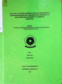 POLA IBU YANG MELAHIRKAN DENGAN PERDARAHAN POSTPARTUM DIBAGIAN OBSTETRI DAN GINEKOLOGI RSUP MOHAMMAD HOESIN PALEMBANG TAHUN 2011