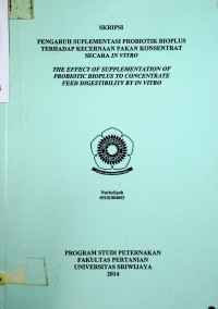 PENGARUH SUPLEMENTASI PROBIOTIK BIOPLUS TERHADAP KECERNAAN PAKAN KONSENTRAT SECARA IN VITRO