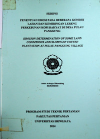 PENENTUAN EROSI PADA BEBERAPA KONDISI LAHAN DAN KEMIRINGAN LERENG PERKEBUNAN KOPI RAKYAT DI DESA PULAU PANGGUNG