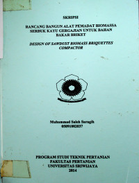 RANCANG BANGUN ALAT PEMADAT BIOMASSA SERBUK KAYU GERGAJIAN UNTUK BAHAN BAKAR BRIKET