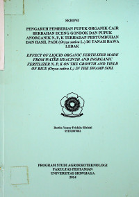 PENGARUH PEMBERIAN PUPUK ORGANIK CAIR BERBAHAN ECENG GONDOK DAN PUPUK ANORGANIK N, P, K TERHADAP PERTUMBUHAN DAN HASIL PADI (Oryza sativa L.) DI TANAH RAWA LEBAK