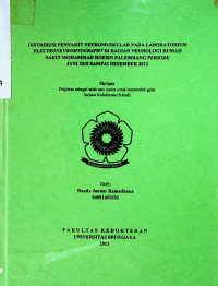 DISTRIBUSI PENYAKIT NEUROMUSKULAR PADA LABORATORIUM ELECTRONEUROMYOGRAPHY DI BAGIAN NEUROLOGI RUMAH SAKIT MOHAMMAD HOESIN PALEMBANG PERIODE JUNI 2010 SAMPAI DESEMBER 2012