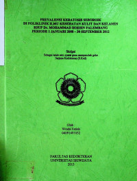 PREVALENSI KERATOSIS SEBORDIR DI POLIKLINIK ILMU KESEHATAN KULIT DAN KELAMIN RSUP Dr. MOHAMMAD HOESIN PALEMBANG PERIODE 1 JANUARI 2008-30 SEPTEMBER2012