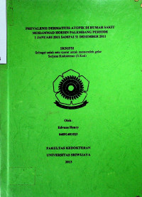 PREVALENSI DERMATITIS ATOPIK DI RUMAH SAKIT MOHAMMAD HOESIN PALEMBANG PERIODE 1 JANUARI 2011 SAMPAI 31 DESEMBER 2011