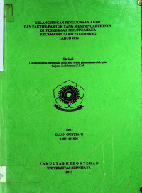 KELANGSUNGAN PENGGUNAAN AKDR DAN FAKTOR-FAKTOR YANG MEMPENGARUHINYA DI PUSKESMAS MULTIWAHANA KECAMATAN SAKO PALEMBANG TAHUN 2012