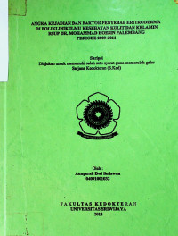 ANGKA KEJADIAN DAN FAKTOR PENYEBAB ERITRODERMA DI POLIKLINIK ILMU KESEHATAN KULIT DAN KELAMIN RSUP DR. MOHMMAD HOESIN PALEMBANG PERIODE 2009-2011