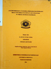 ANALISIS KEBIJAKAN ATAS HARGA PEROLEHAN DAN PENILAIAN BIAYA YANG BERKAITAN DENGAN ASET TETAP PADA PT. TRIJASA DERMAGA PALEMBANG