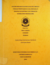 Image of ANALISIS PENGARUH LIKUIDITAS DAN SOLVABILITAS TERHADAP PROFITABILITAS PADA PERUSAHAAN MAKANAN DAN MINUMAN YANG TERDAFTAR DI BURSA EFEK INDONESIA (BEI)