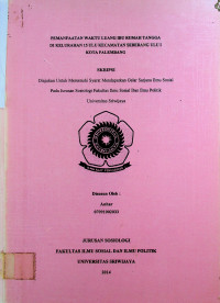 PEMANFAATAN WAKTU LUANG IBU RUMAH TANGGA BI KELURAHAN 15 ULU KECAMATAN SEBERANG ULU I KOTA PALEMBANG