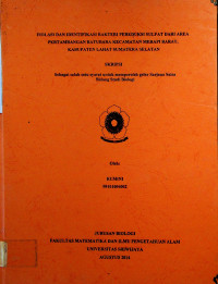 ISOLASI DAN IDENTIFIKASI BAKTERI PEREDUKSI SULFAT DARI AREA PERTAMBANGAN BATUBARA KECAMATAN MERAPI BARAT, KABUPATEN LAHAT SUMATERA SELATAN