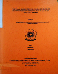 PENDUGAAN KARBON TERSIMPAN PADA SERASAH DARI TIGA SPESIES BAMBU DI HUTAN BAMBU PAGAR ALAM SUMATERA SELATAN