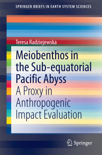 Meiobenthos in the Sub-equatorial Pacific Abyss : A Proxy in Anthropogenic Impact Evaluation