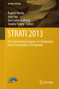 STRATI 2013 : First International Congress on Stratigraphy At the Cutting Edge of Stratigraphy