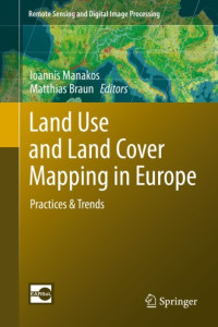 Land Use and Land Cover Mapping in Europe:
Practices & Trends