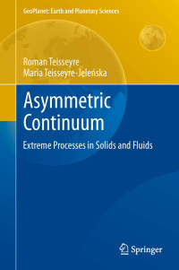 Asymmetric Continuum: Extreme Processes in Solids and Fluids