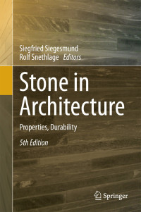 Stone in Architecture: Properties, Durability